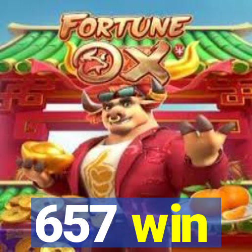 657 win